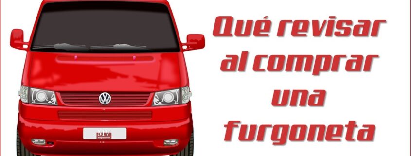 revisar al comprar una furgoneta