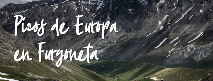 Picos de Europa en furgoneta