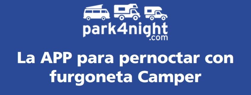 Park4night pernoctar con furgoneta camper